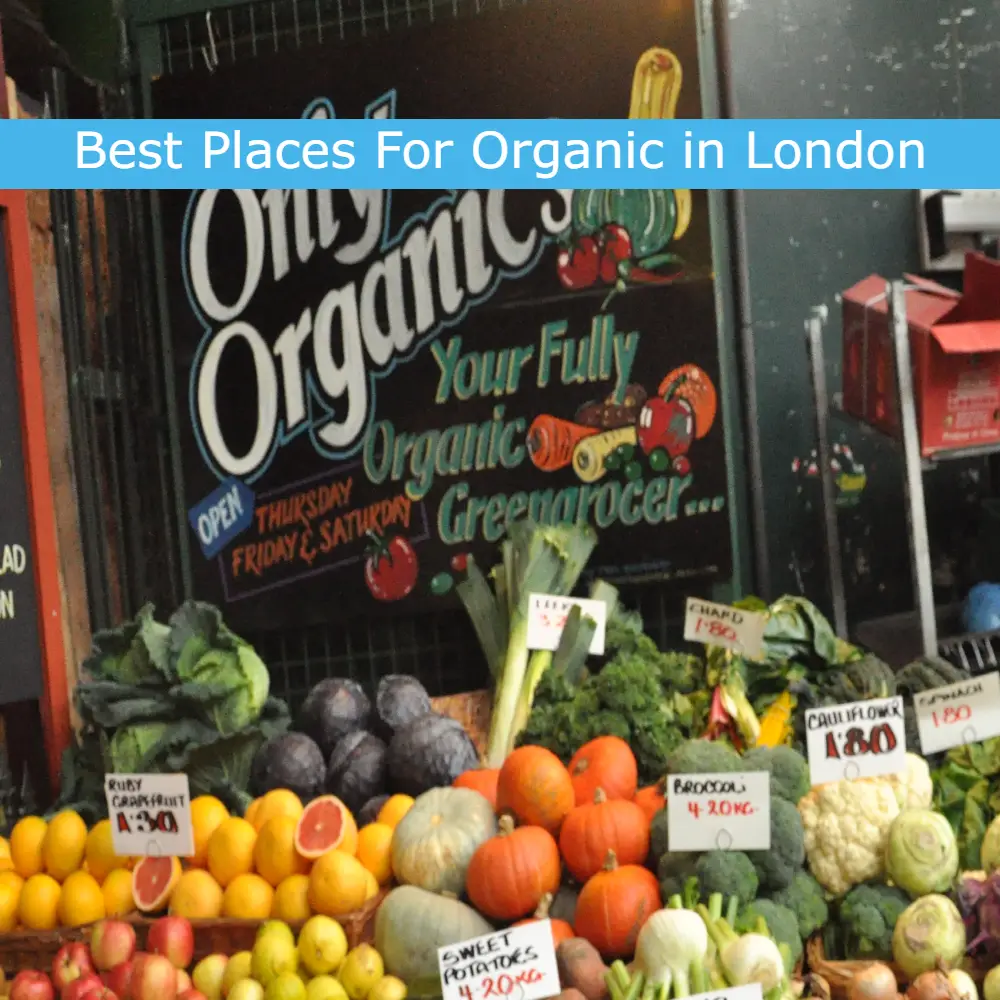 Best Places For Organic Lover in London