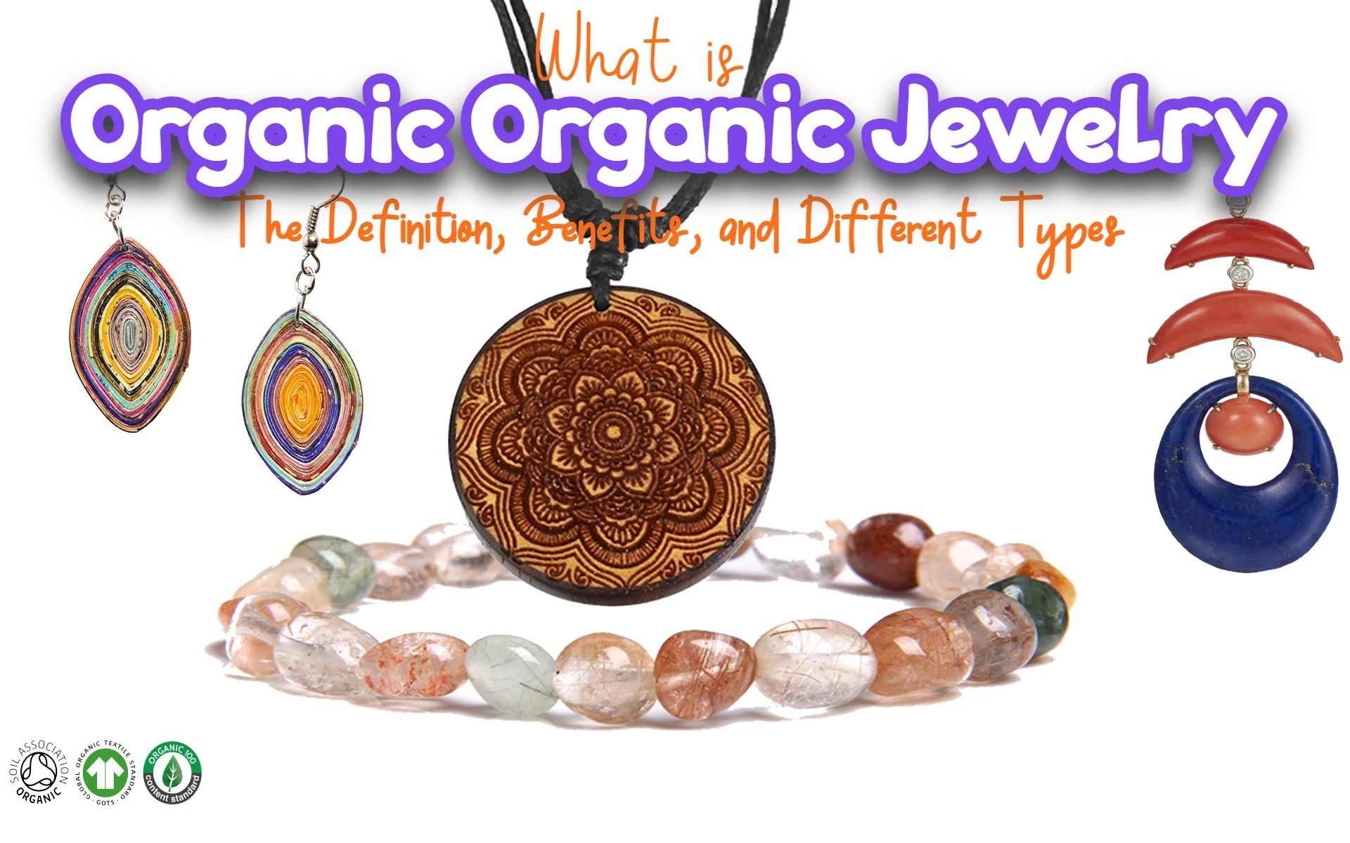 Benefits of Organic Jewelry