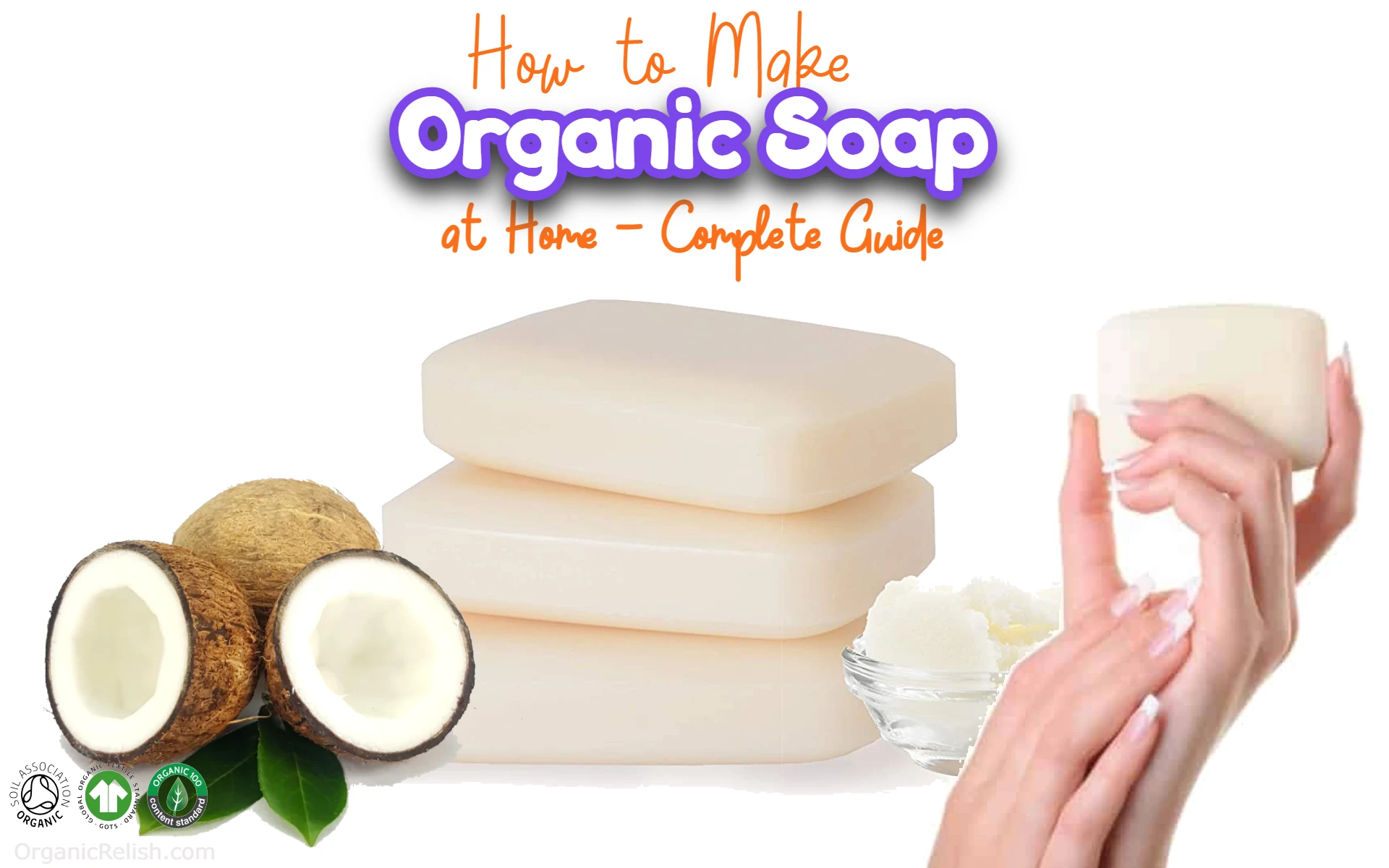How to Make Organic Soap