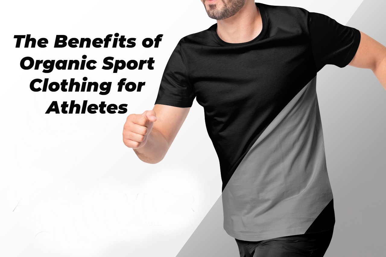 Organic Sport Clothing for Athletes